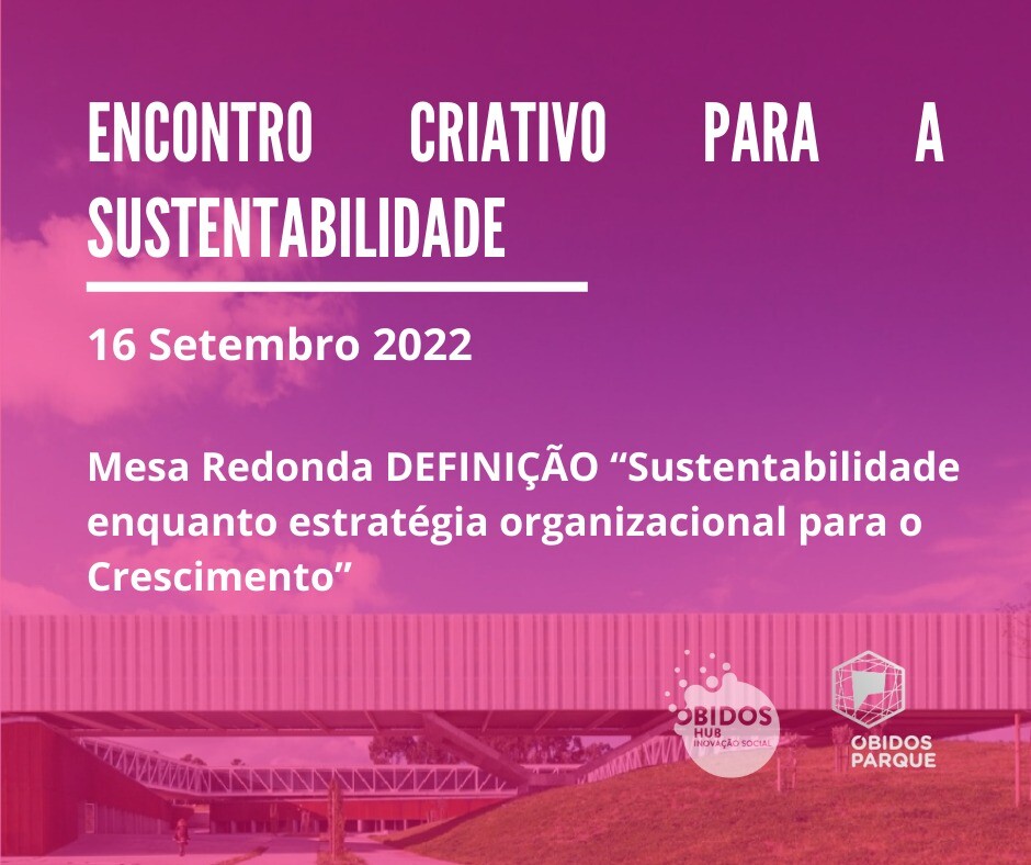 Encontro Criativo para a Sustentabilidade no Parque Tecnológico de Óbidos